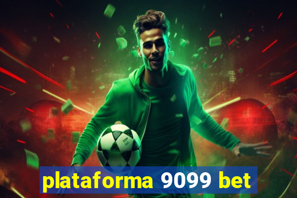 plataforma 9099 bet